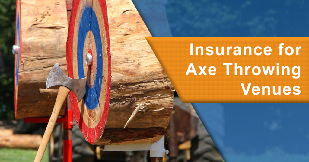 Axe Throwing Insurance Amusement Insurance Experts Northeast Insurance Center